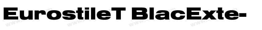 EurostileT BlacExte字体转换